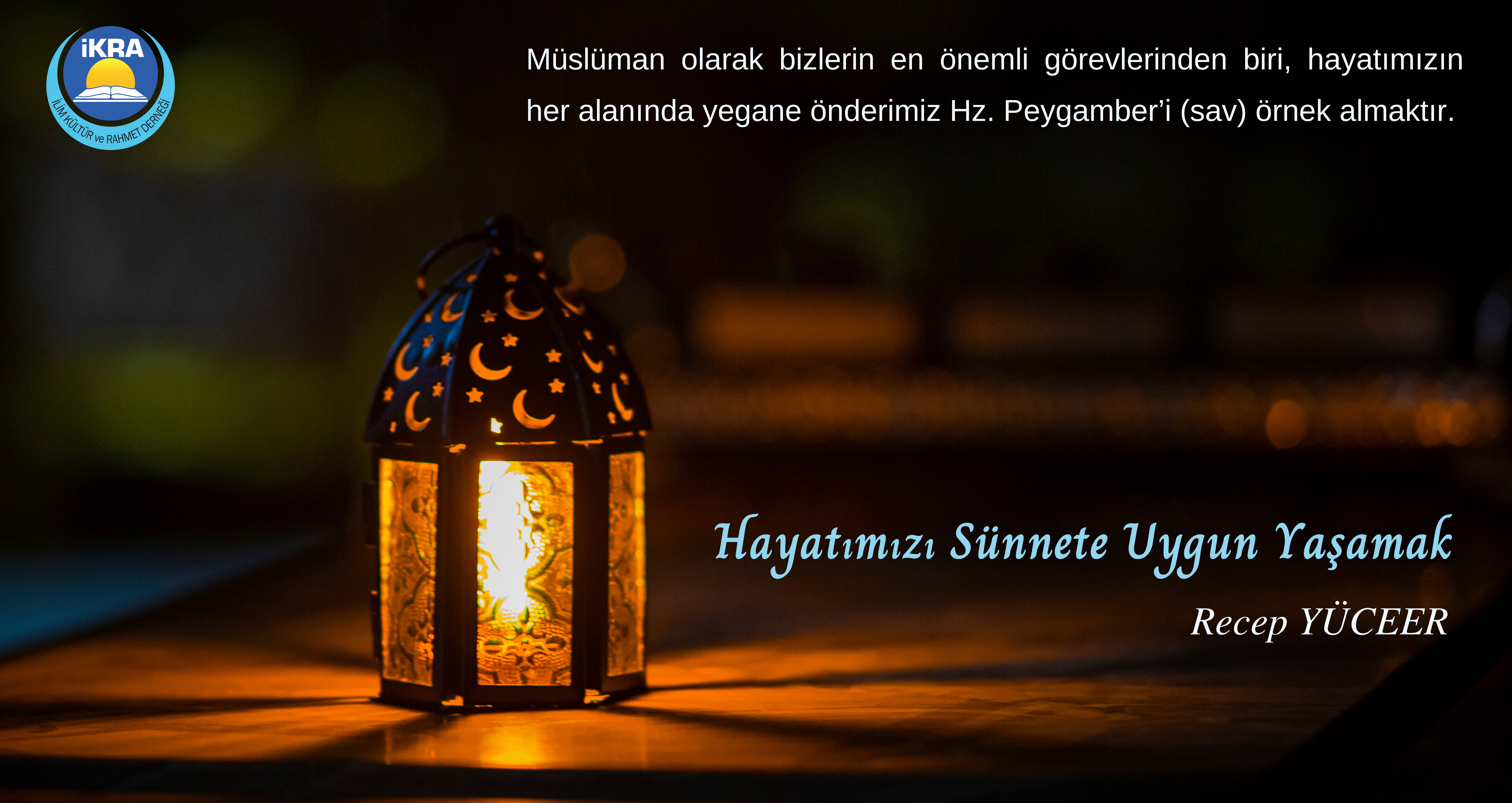 Hayatımızı Sünnet’e Uygun Yaşamak