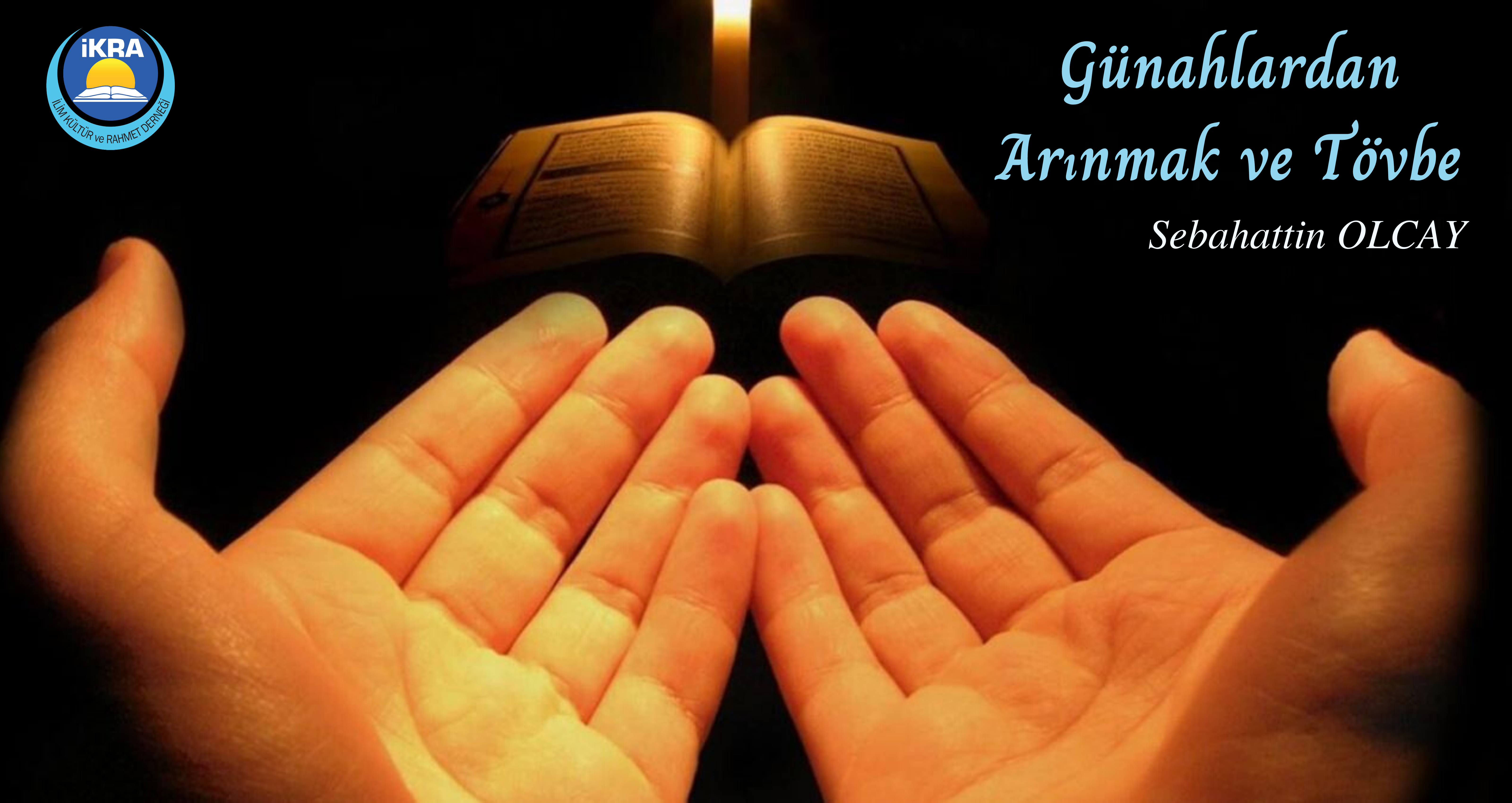 Günahlardan Arınmak ve Tövbe