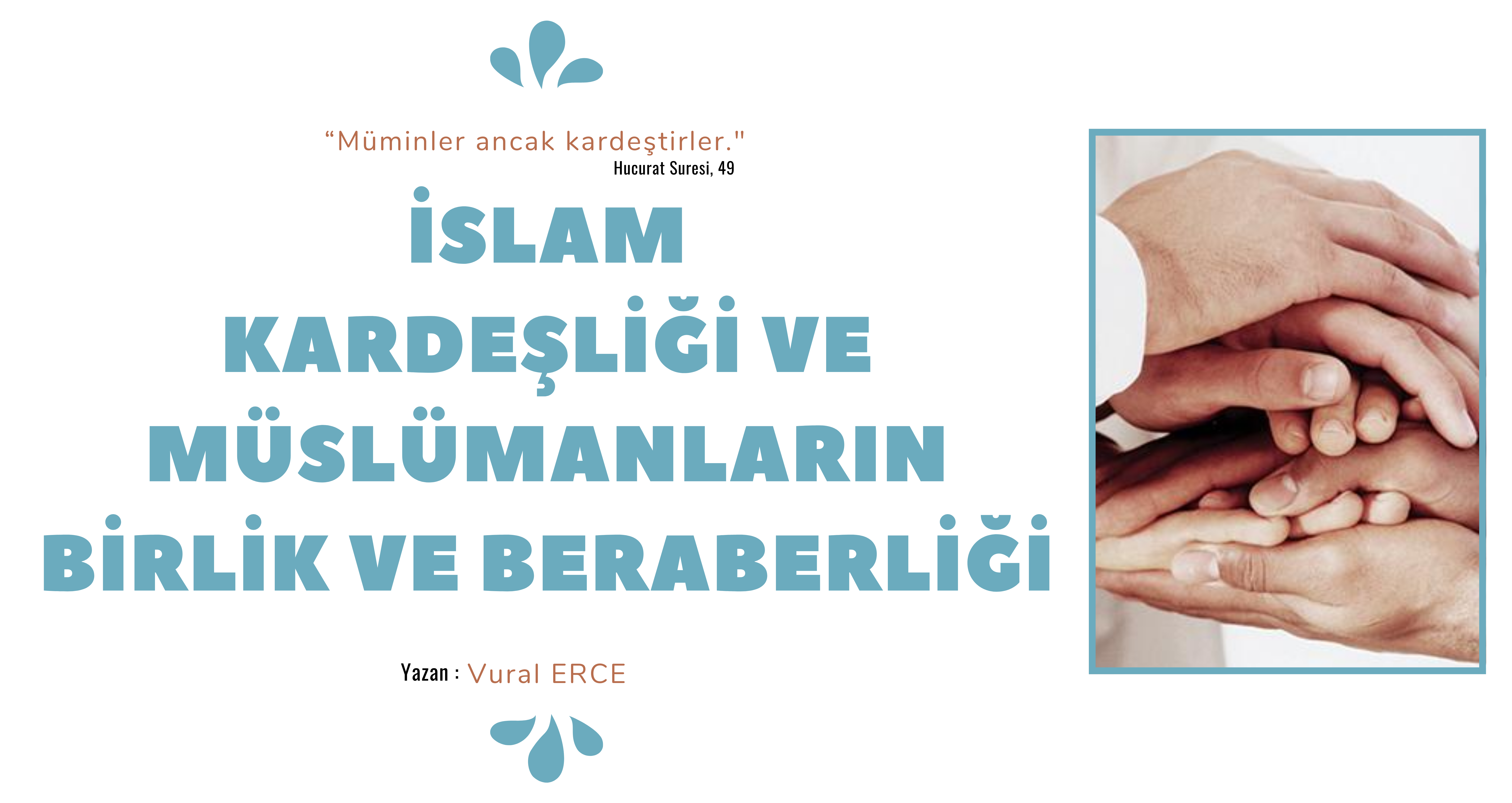 İslam kardeşliği ve Müslümanların Birlik ve Beraberliği