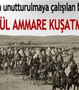 UNUTULMUŞ, UNUTTURULMUŞ ZAFER: KUT’UL AMÂRE 29 NİSAN 1916