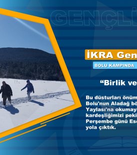 İKRA Gençliği Bolu Aladağ'da