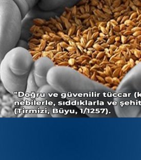 TİCARET AHLAKI VE HELAL KAZANÇ