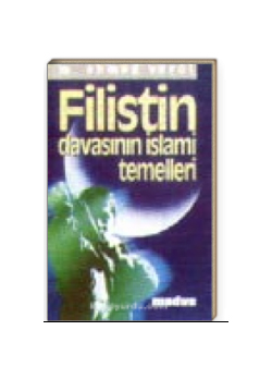 Filistin Davasının İslami Temelleri