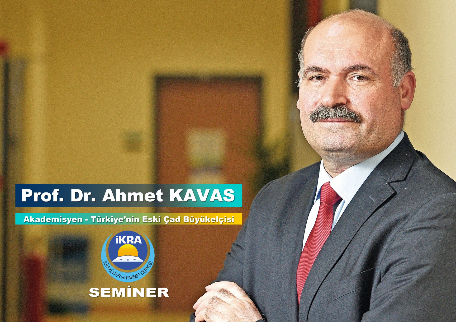 Prof.Dr. Ahmet KAVAS Semineri