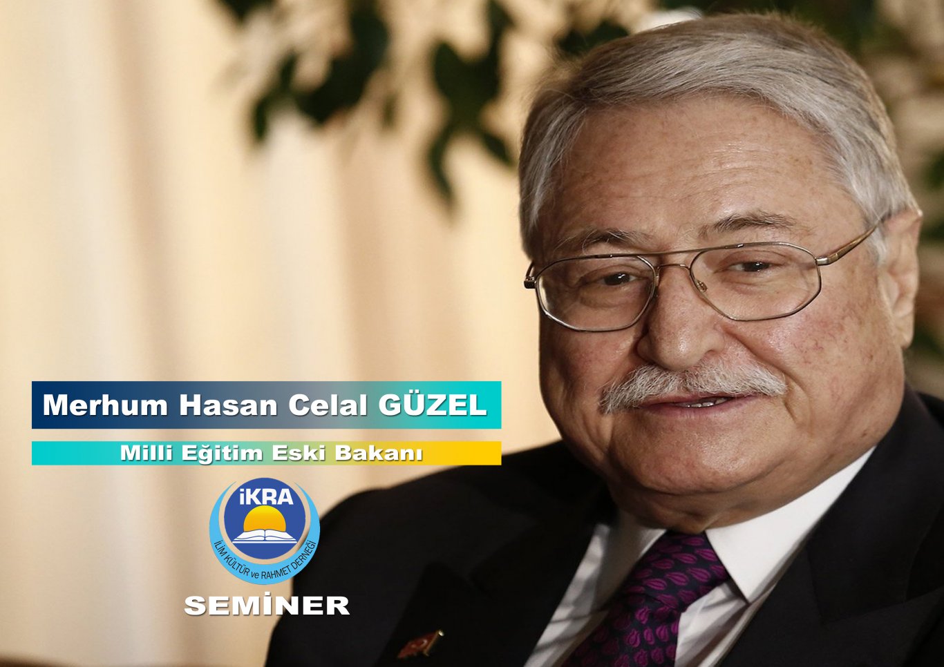 Milli Eğitim Eski Bakanı Hasan Celal GÜZEL