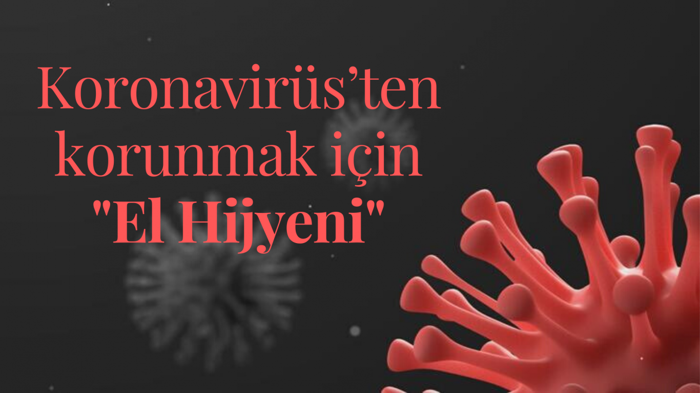 Koronavirüs’ten korunmak için