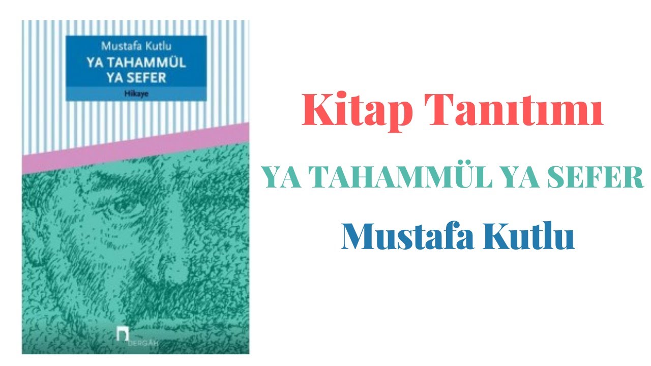 Kitap Tanıtımı: Ya Tahammül Ya Sefer