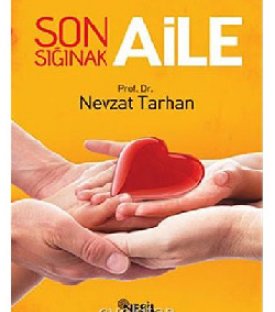 Son Sığınak Aile isimli söyleşimiz