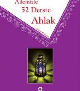 52 Derste Ahlâk isimli söyleşimiz