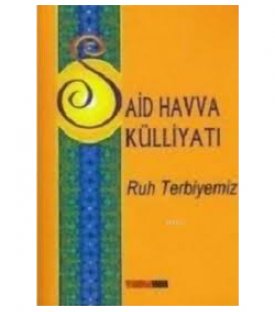 Ruh Terbiyemiz isimli söyleşimiz