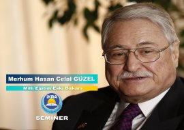 Milli Eğitim Eski Bakanı Hasan Celal GÜZEL isimli söyleşimiz