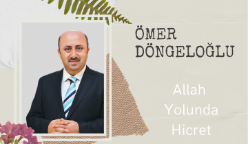 ALLAH Yolunda Hicret. isimli söyleşimiz