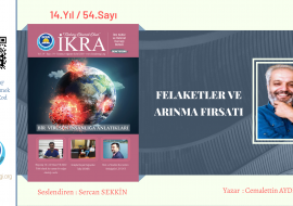 Felaketler ve Arınma Fırsatı isimli söyleşimiz