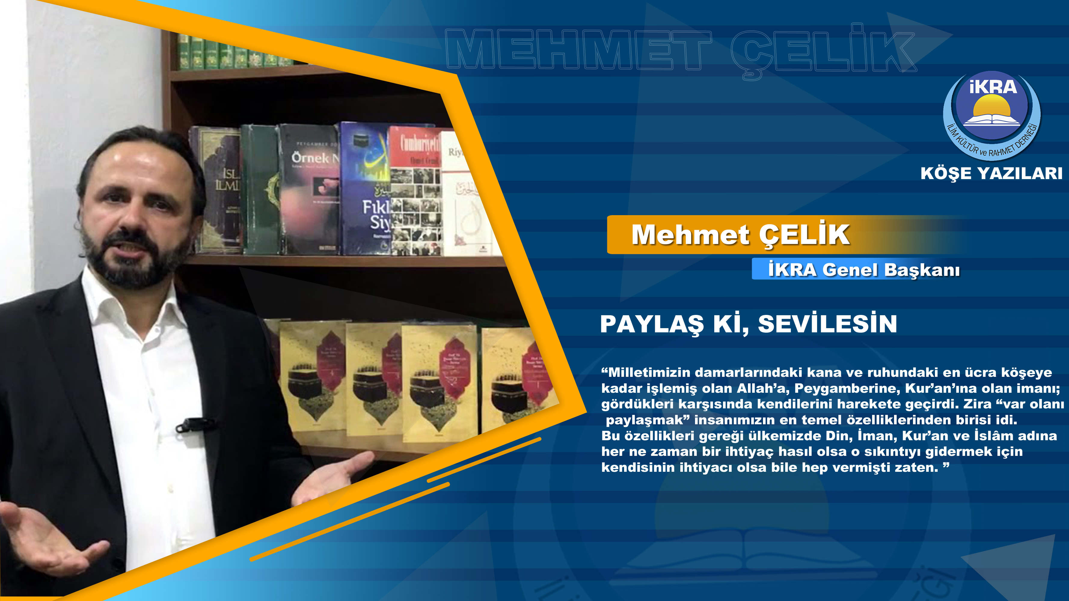 PAYLAŞ Kİ, SEVİLESİN